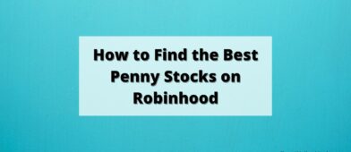 How to Find the Best Penny Stocks on Robinhood